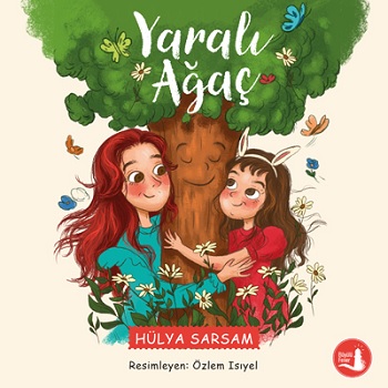 Yaralı Ağaç Yaralı Ağaç