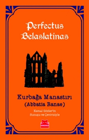 Kurbağa Manastırı - Abbatia Ranae