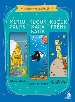 Mutlu Prens - Küçük Kara Balık - Küçük Prens