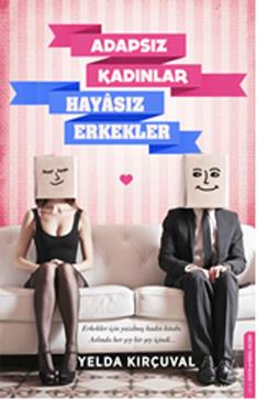 Adapsız Kadınlar Hayasız Erkekler Adapsız Kadınlar Hayasız Erkekler