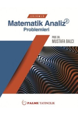 Çözümlü Matematik Analiz Problemleri 2 Çözümlü Matematik Analiz Problemleri 2