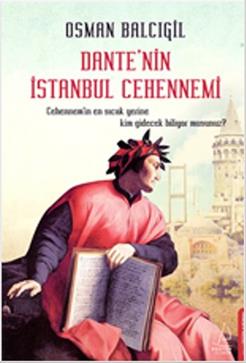 Dante’nin İstanbul Cehennemi Dante’nin İstanbul Cehennemi