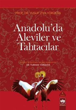 Anadolu’da Aleviler ve Tahtacılar Anadolu’da Aleviler ve Tahtacılar