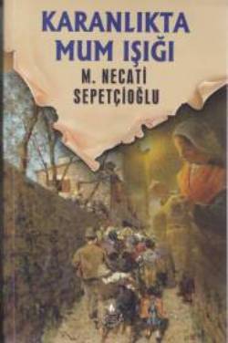 Karanlıkta Mum Işığı - Bütün Eserleri 16 Karanlıkta Mum Işığı - Bütün Eserleri 16