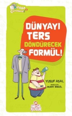 Dünyayı Ters Döndürecek Formül! Dünyayı Ters Döndürecek Formül!
