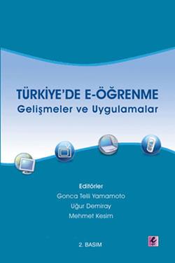Türkiye’de E-öğrenme - Gelişmeler ve Uygulamalar Türkiye’de E-öğrenme - Gelişmeler ve Uygulamalar
