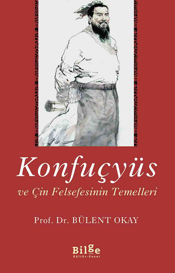 Konfuçyüs ve Çin Felsefesinin Temelleri Konfuçyüs ve Çin Felsefesinin Temelleri