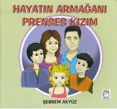 Hayatın Armağanı Prenses Kızım Hayatın Armağanı Prenses Kızım