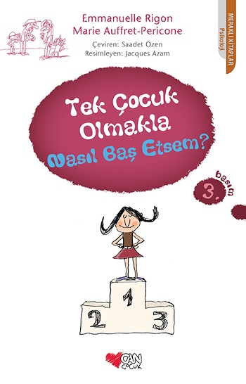 Tek Çocuk Olmakla Nasıl Baş Etsem? Tek Çocuk Olmakla Nasıl Baş Etsem?