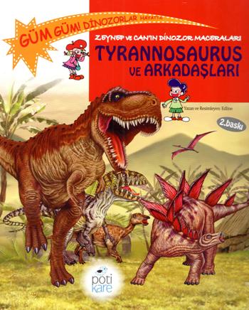 Zeynep ve Can’ın Dinozor Maceraları: Tyrannosaurus ve Arkadaşları