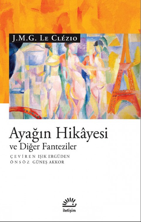 Ayağın Hikayesi ve Diğer Fanteziler