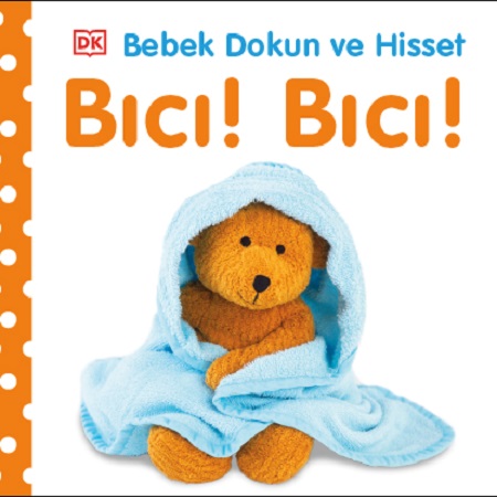 Bebek Dokun Ve Hisset – Bıcı ! Bıcı !