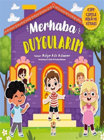 Merhaba Duygularım - Cırt Cırtlı Hikaye Kitabı  (Ciltli )