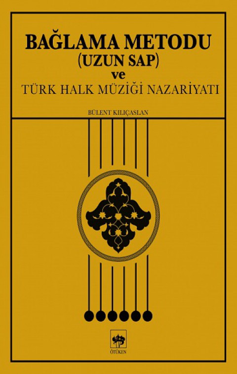 Bağlama Metodu (Uzun Sap) ve Türk Halk Müziği Nazariyatı