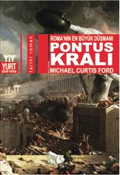 Pontus Kralı - Roma’nın En Büyük Düşmanı