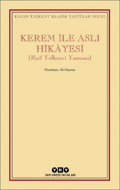 Kerem ile Aslı Hikayesi (Raif Yelkenci Yazması)