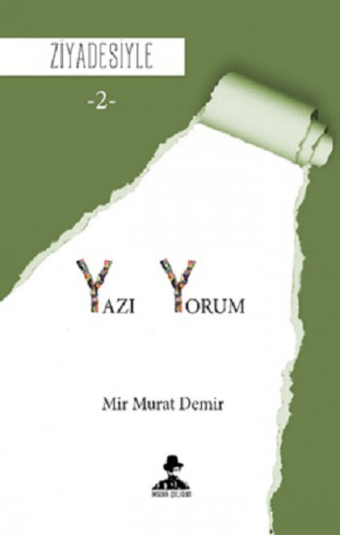 Ziyadesiyle - Yazı-Yorum 2