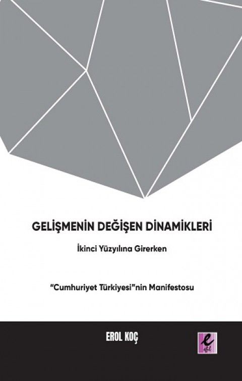 Gelişmenin Değişen Dinamikleri