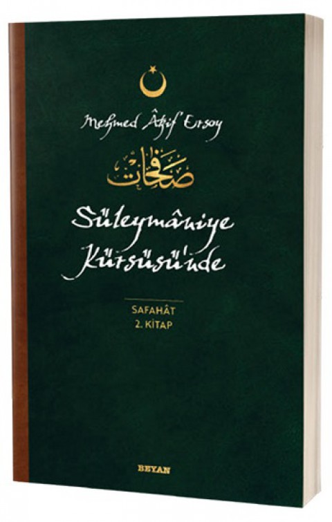 Süleymaniye Kürsüsü'nde - Safahat 2. Kitap