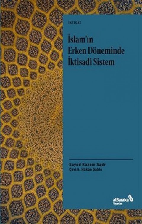 İslam'ın Erken Döneminde İktisadi Sistem