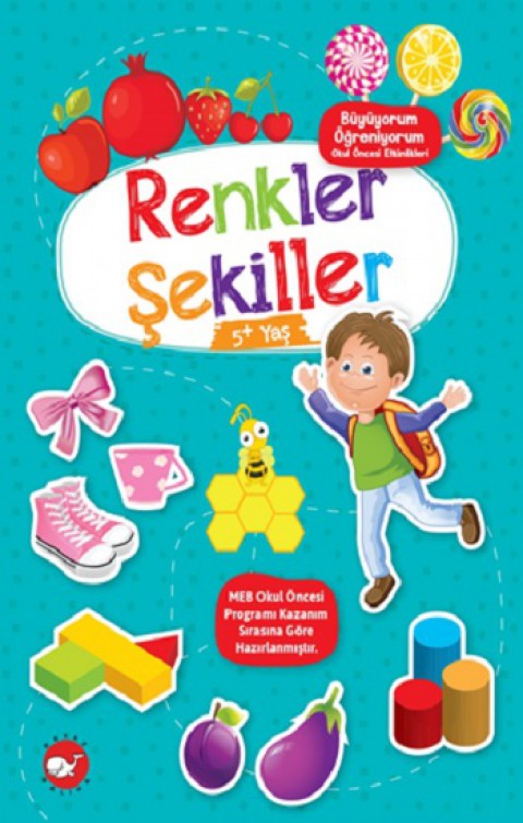 Renkler Şekiller (+5 Yaş) - Büyüyorum Öğreniyorum Okul Öncesi Etkinlikleri