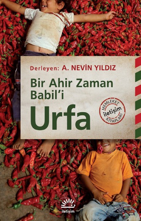 Urfa - Bir Ahir Zaman Babil’i