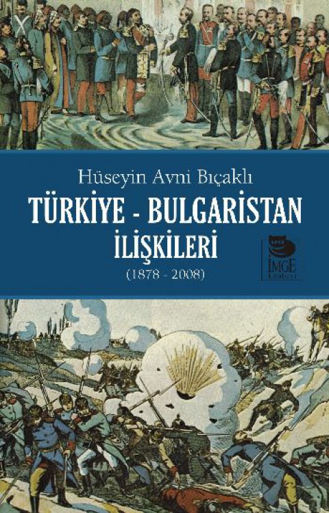 Türkiye - Bulgaristan İlişkileri (1878 - 2008)