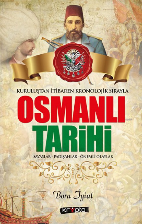 Osmanlı Tarihi Kuruluştan İtibaren Kronolojik Sırayla