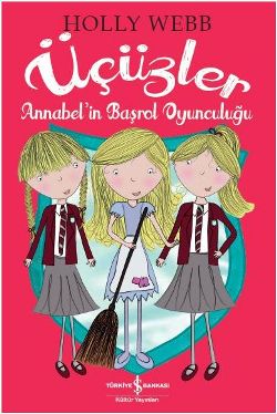 Üçüzler - Annabel'in Başrol Oyunculuğu