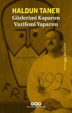 Gözlerimi Kaparım Vazifemi Yaparım