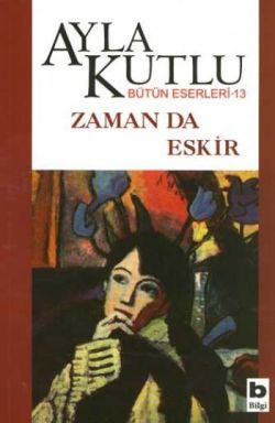 Zaman da Eskir