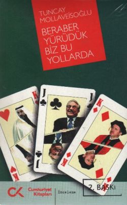 Beraber Yürüdük Biz Bu Yollarda