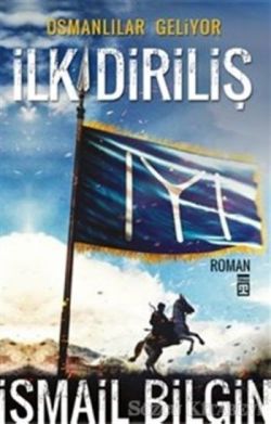 Osmanlılar Geliyor - İlk Diriliş