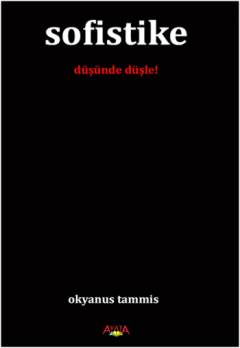 Sofistike (Düşünde Düşle!)