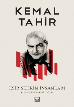 Esir Şehir Üçlemesi 1. Kitap - Esir Şehrin İnsanları