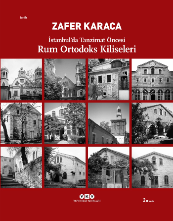 İstanbul’da Tanzimat Öncesi Rum Ortodoks Kiliseleri