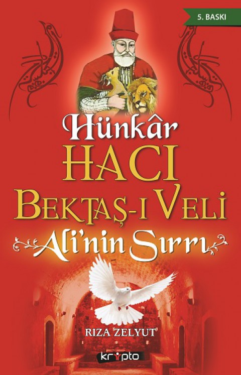 Hünkar Hacı Bektaş-ı Veli - Ali'nin Sırrı