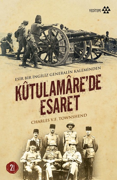 Kutulamare’de Esaret : Esir Bir İngiliz Generalin Kaleminden