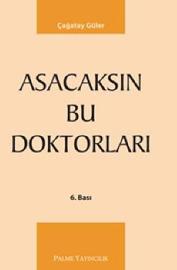 Asacaksın Bu Doktorları