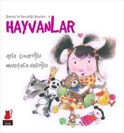 Deniz’in Sevdiği Şeyler 4 - Hayvanlar