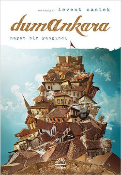 Dumankara: Hayat Bir Yandındı